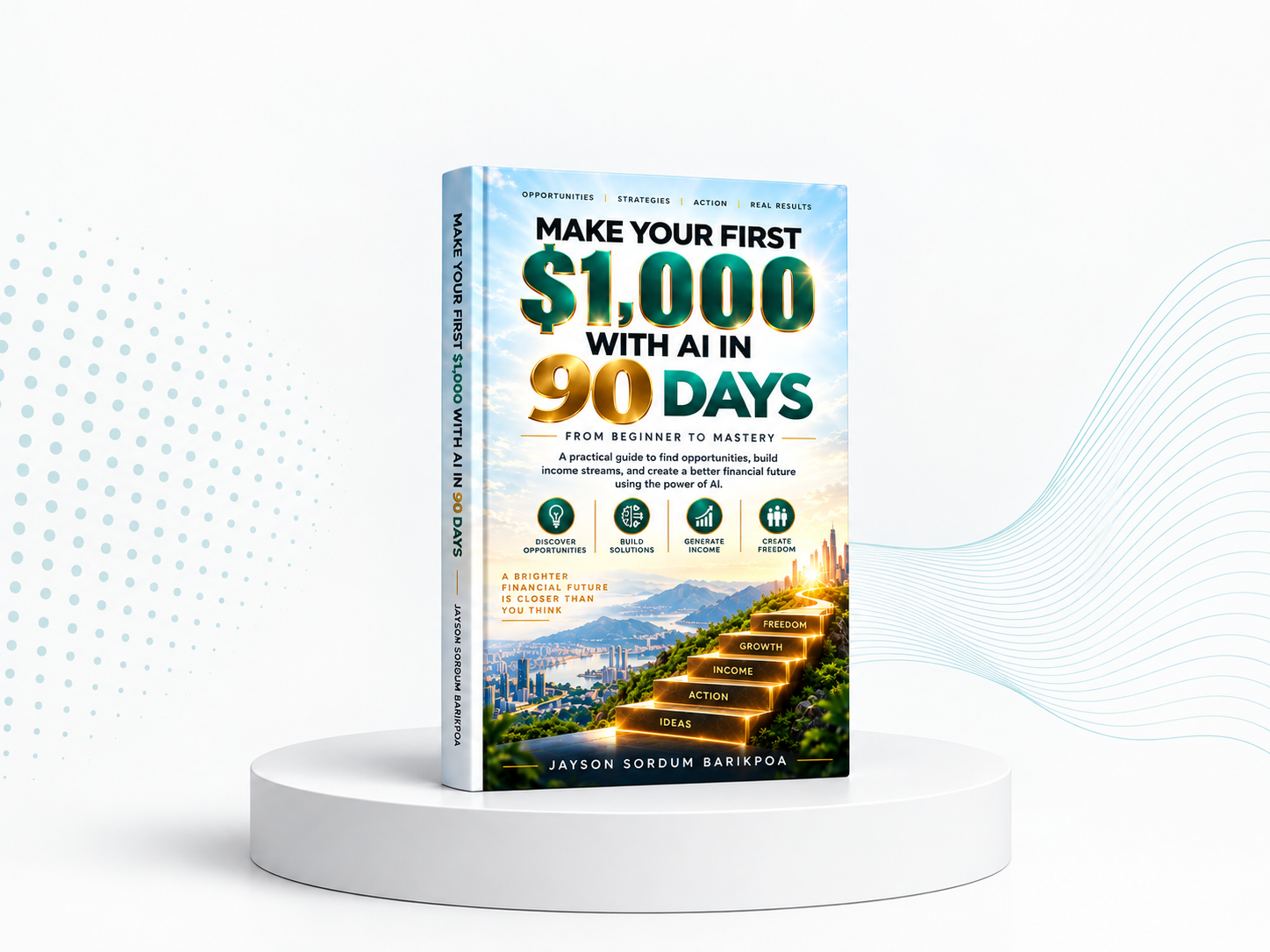 Make Your First $1,000 With AI in 90 Days